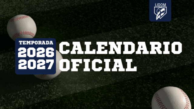 Calendario LIDOM 2026-2027: Fechas, Equipos, Jornada Inaugural y Nuevo Reglamento