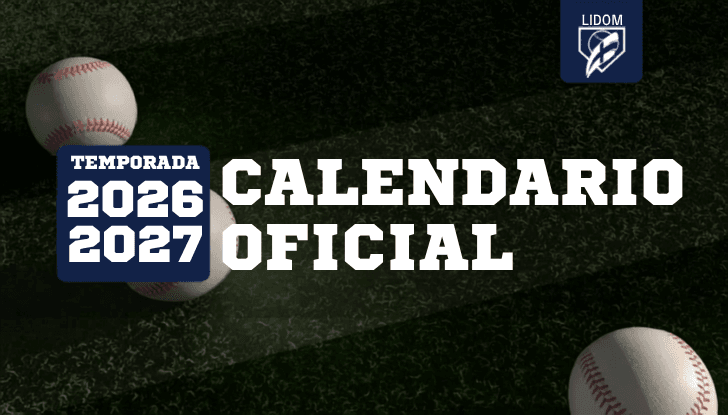 Calendario LIDOM 2026-2027: Fechas, Equipos, Jornada Inaugural y Nuevo Reglamento