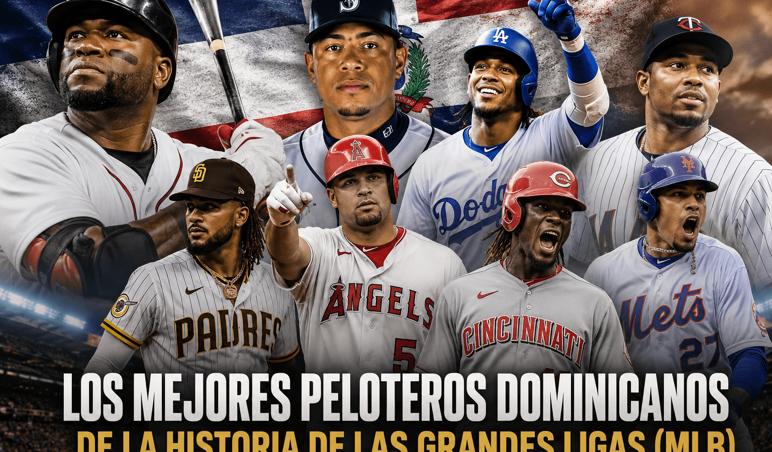 Los Mejores Peloteros Dominicanos de la Historia de las Grandes Ligas (MLB)